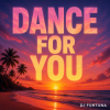 Cover DJ FORTUNA - DANCE FOR YOU DJ FORTUNA - DANCE FOR YOU
