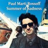 Paul Marti Rossoff - Summer of Sadness. MIX from demo 1980 to studio 1997. Remastered 2026.