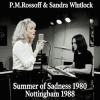 Cover P.M.Rossoff & Sandra Whitlock - Summer of Sadness 1980. Nottingham studio 1988. Restored & remastered 2026. P.M.Rossoff & Sandra Whitlock - Summer of Sadness 1980. Nottingham studio 1988. Restored & remastered 2026.
