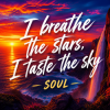 封面 SOUL - I breathe the stars, I taste the sky SOUL - I breathe the stars, I taste the sky