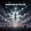 Обкладинка Vasilii CECEGOV & Atom - Phantom in the Air Vasilii CECEGOV & Atom - Phantom in the Air