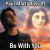 Обложка Paul Marti Rossoff - Be With You. From acoustic demo 1981 to studio recorded 1999. Remastered 2019