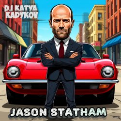 Cover DJ Katya Kadykov - Jason Statham (minatrix_edition)
