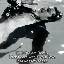 Обложка P.M.Rossoff & DDD Project - I Don't Care Within Your Love 1985. Remix 2026.