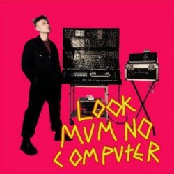 封面 LOOK MUM NO COMPUTER - Eins, Zwei, Drei