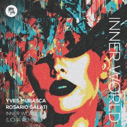 Обложка Yves Murasca & Rosario Galati - Inner World (Ucha Extended Remix)