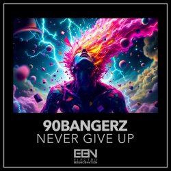 Обложка 90bangerz - Never Give Up
