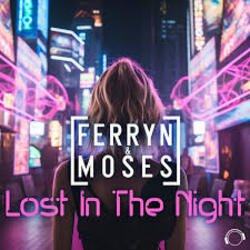 Обложка Ferryn & Moses - Lost In The Night (Extended Mix)