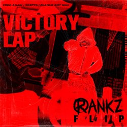 Обложка Fred again.... feat. Skepta & PlaqueBoyMax - Victory Lap