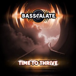 Обложка BASSCALATE - Time To Thrive