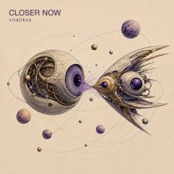 Обложка ViTaLiKuS - CLOSER NOW
