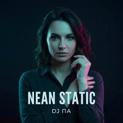 Обкладинка П А - Nean Static