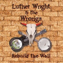 Обложка Luther Wright & The Wrongs - In The Flesh