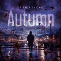 Cover DJ Katya Kadykov - Autumn