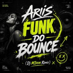 Cover Ariis - FUNK DO BOUNCE (Dj M1ron Remix)