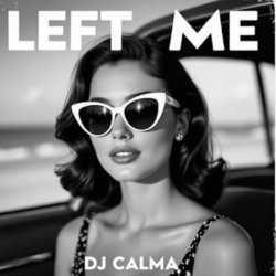 封面 Dj Calma - Left Me