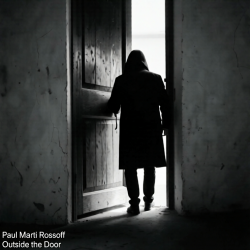 Обложка Paul Marti Rossoff - Outside the Door 1980. Studio recorded 1993. Restored & remastered 2026