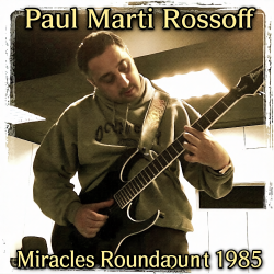 Miracles Roundabout 1985. Studio version 1993. Restored & remastered 2026