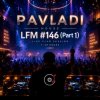 Pochette PAVLADI - LFM #146 (Part 1) PAVLADI - LFM #146 (Part 1)
