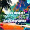 Nicco, Bulljay - Ecstasy (Giga Dance Extended Remix)