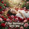Portada Vasilii CECEGOV & Atom - I find happiness with you Vasilii CECEGOV & Atom - I find happiness with you