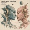 Portada ViTaLiKuS - UNSPOKEN TENSION (Extended Mix) ViTaLiKuS - UNSPOKEN TENSION (Extended Mix)