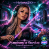Cover Helena210 - Stardust Symphony(Симфония звёздной пыли)✨🌌 Helena210 - Stardust Symphony(Симфония звёздной пыли)✨🌌