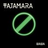 TAJAMARA - Шаша