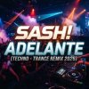Обложка Sash! - Adelante (Techno-Trance Remix 2026) Sash! - Adelante (Techno-Trance Remix 2026)