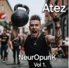 Обложка Atez - NeuroPunk Vol 1. Atez - NeuroPunk Vol 1.
