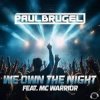 Обложка Paul Brugel, Mc Warrior - We Own The Night (Extended Mix) Paul Brugel, Mc Warrior - We Own The Night (Extended Mix)