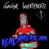 Gasoline Invertebrate - Reality Is Undefeated