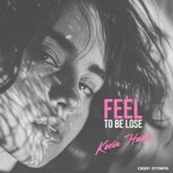 Обложка Kevin Havis - Feel to Be lose