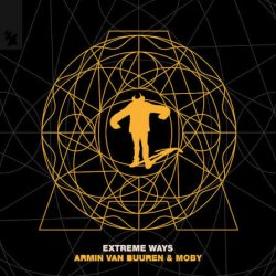 Pochette Armin van Buuren & Moby - Extreme Ways (Extended Mix)