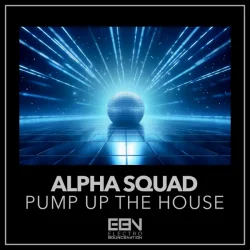 Обложка Alpha Squad - Pump Up The House