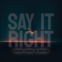 Обложка Furtado, Enigma, DJ Nowitzki - Say It Right (2026)