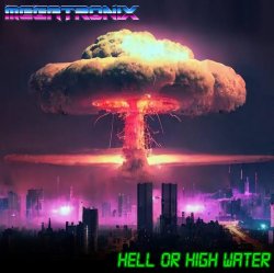 Обложка Megatronix - Hell or High Water