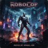 Мұқаба Angel-69 - RoboCop (Vocal D&B Remix by Angel-69) Angel-69 - RoboCop (Vocal D&B Remix by Angel-69)