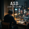 Обложка A.S.D. - A.S.D. — Louder Than Goodbye A.S.D. - A.S.D. — Louder Than Goodbye
