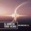 Обложка DJ Nowitzki, Ivana Valmax - Dreambound 2.0 DJ Nowitzki, Ivana Valmax - Dreambound 2.0