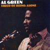 Al Green - Tired Of Being Alone