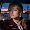 ANNA AIDEM - MY LOVE