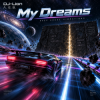 Обложка DJ-Lion- Л. Е. В. - My dreams DJ-Lion- Л. Е. В. - My dreams
