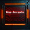 leans - Trap - Bass gedza