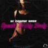 Cover DJ Cosmic Bass - Speak To My Body (Extended Mix) DJ Cosmic Bass - Speak To My Body (Extended Mix)
