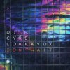 DJ T.H. & Cyre & Lokka Vox - Don't Wait (Extended Mix)
