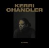 Обложка Kerri Chandler - DJ-Kicks (Continuous Mix) Kerri Chandler - DJ-Kicks (Continuous Mix)