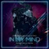 Обложка Dynoro & Gigi D'Agostino - In My Mind (Nejtrino & Baur Mashup) Dynoro & Gigi D'Agostino - In My Mind (Nejtrino & Baur Mashup)