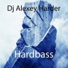 Portada Dj Alexey Harder - Hardbass Dj Alexey Harder - Hardbass