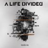 Обложка A Life Divided - Living A Lie A Life Divided - Living A Lie
